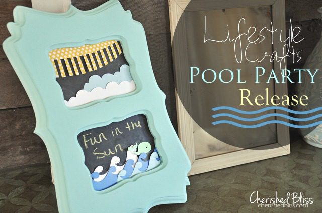 {Cherishedbliss.com} Lifestyle Crafts: Pool Party Release #lifestylecrafts
