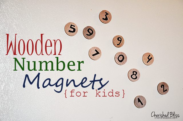 Wooden Number Magnets for kids via cherishedbliss.com