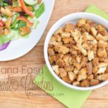 Serve these Quick and Easy Homemade Croutons on top of your favorite salad, soup, or just by itself as a snack!
