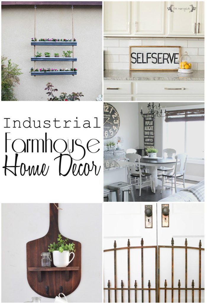 Industrial Farmhouse Home Decor
