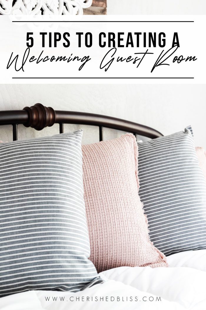 5 Tips to creating a welcoming guest room
