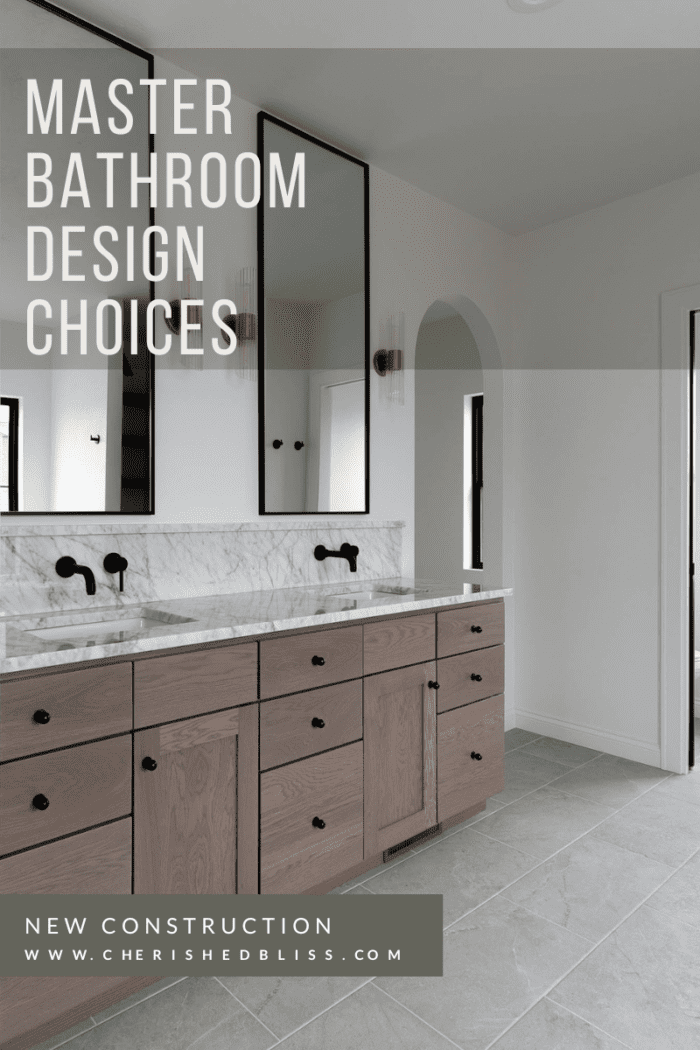 New Build Master Bathroom Design Choices