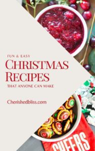 Easy Christmas Recipes anyone can make for the holidays!